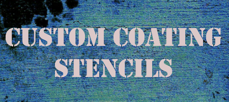 Custom Coating Stencils
